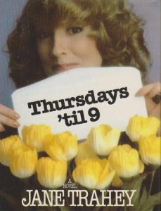 Thursday's til 9 by Jane Trahey