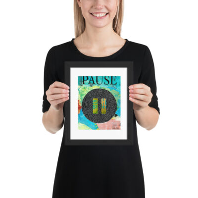 Pause Art Collage Print 8x10 inches