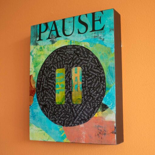 Pause Collage by Artist Susan Clifton
